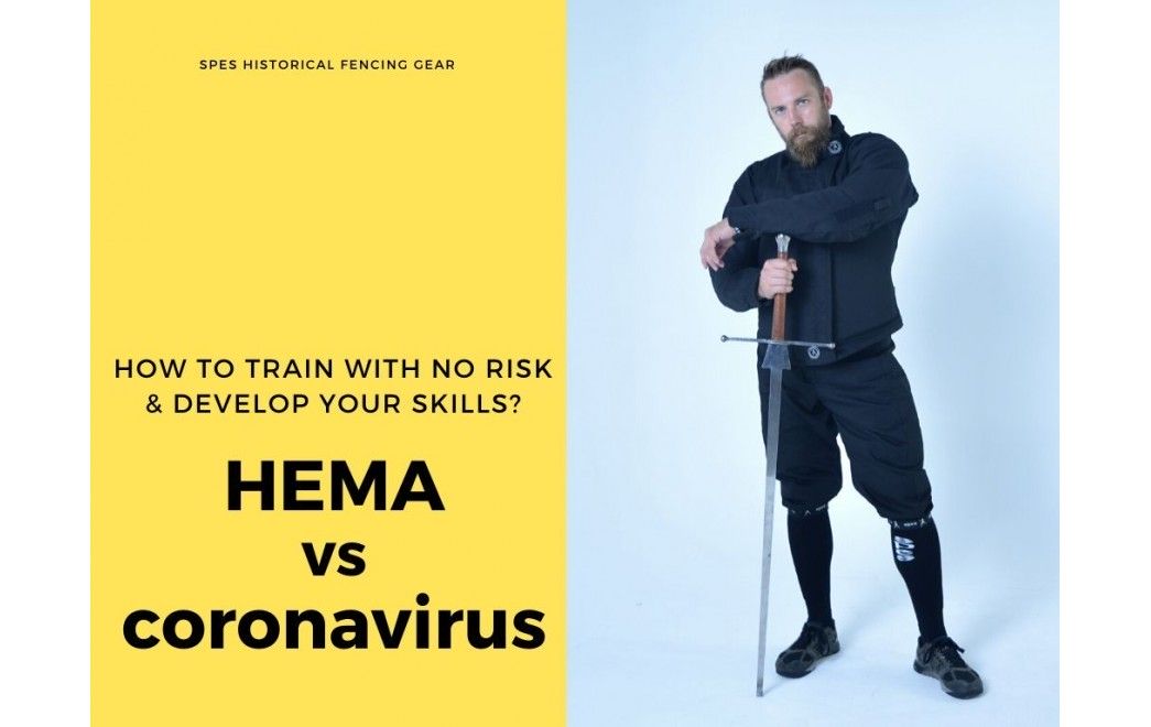 HEMA vs coronavirus. How to train with no risk & develop your fencing skills?